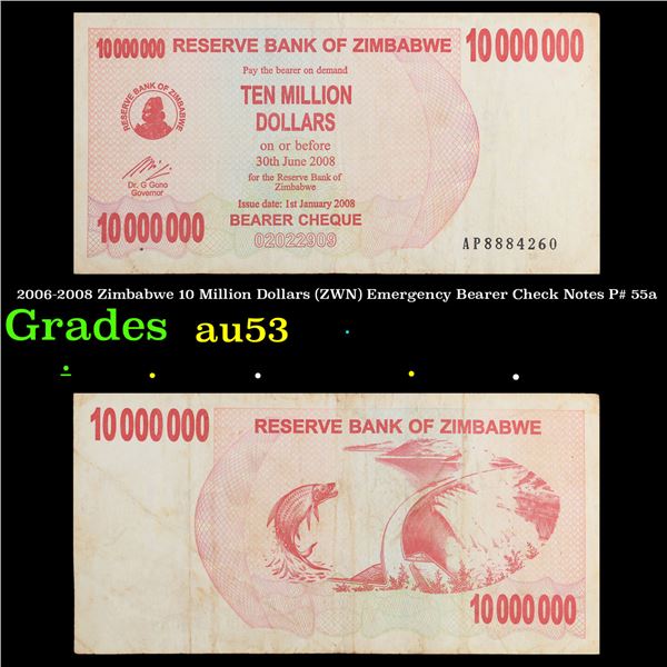 2006-2008 Zimbabwe 10 Million Dollars (ZWN) Emergency Bearer Check Notes P# 55a Grades Select AU