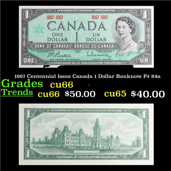 1967 Centennial Issue Canada 1 Dollar Banknote P# 84a Grades Gem+ CU