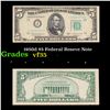 Image 1 : 1950d $5 Federal Reseve Note Grades vf++