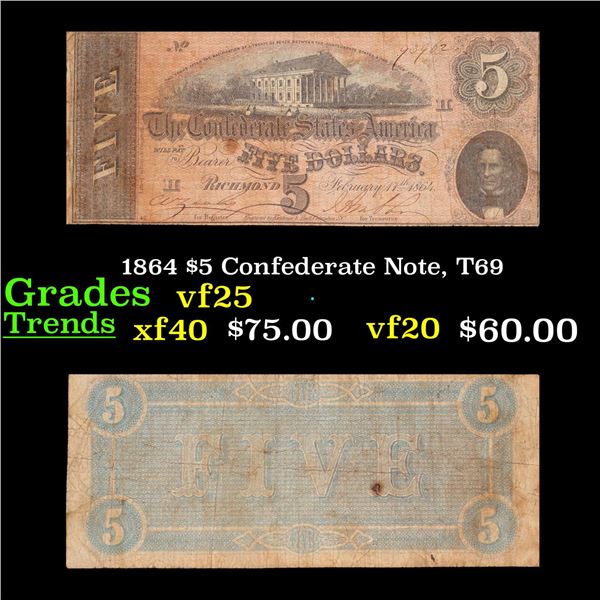 1864 $5 Confederate Note, T69 Grades vf+