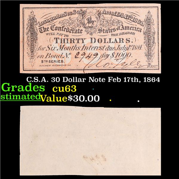 C.S.A. 30 Dollar Note Feb 17th, 1864 Grades Select CU