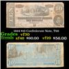 Image 1 : 1864 $10 Confederate Note, T68 Grades vf++