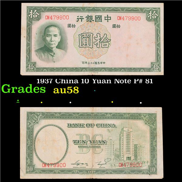 1937 China 10 Yuan Note P# 81 Grades Choice AU/BU Slider