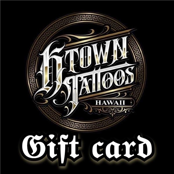 $200 Gift Card to KTown Tattoos Hawaii