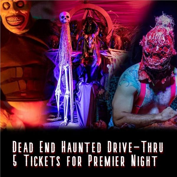 (5) Dead End Haunted Drive-Thru tickets for Premier Night on October 5, 2023