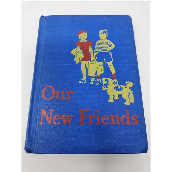Antique School Reader Dick and Jane Our New Friends