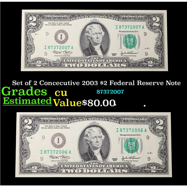 Set of 2 Concecutive 2003 $2 Federal Reserve Note Grades CU