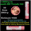 Image 1 : Shotgun Lincoln 1c roll, 2003-p 50 pcs Dunbar Wrapper.