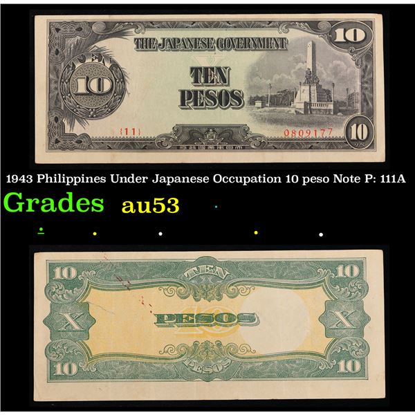 1943 Philippines Under Japanese Occupation 10 peso Note P: 111A Grades Select AU