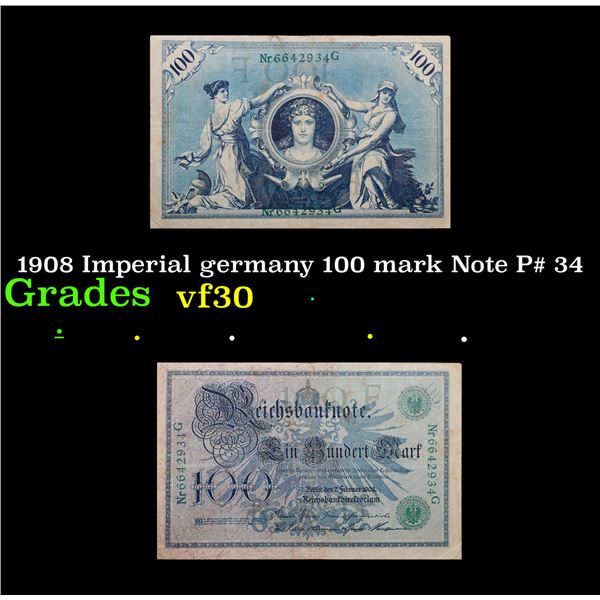 1908 Imperial germany 100 mark Note P# 34 Grades vf++