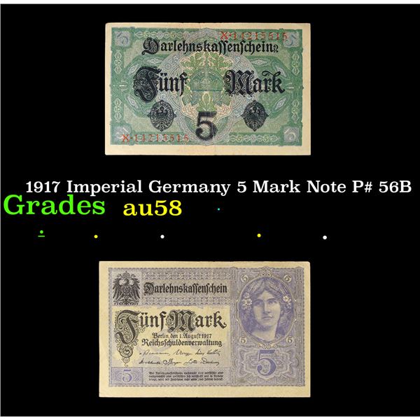 1917 Imperial Germany 5 Mark Note P# 56B Grades Choice AU/BU Slider