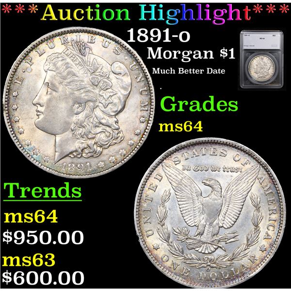 ***Auction Highlight*** 1891-o Morgan Dollar $1 Graded ms64 By SEGS (fc)