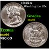 Image 1 : 1945-s Washington Quarter 25c Grades GEM+ Unc