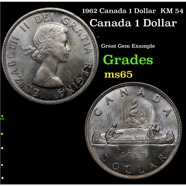 1962 Canada 1 Dollar  KM 54 Grades GEM Unc