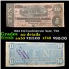 Image 1 : 1864 $10 Confederate Note, T68 Grades AU Details