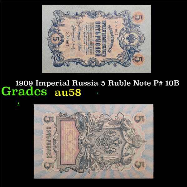 1909 Imperial Russia 5 Ruble Note P# 10B Grades Choice AU/BU Slider