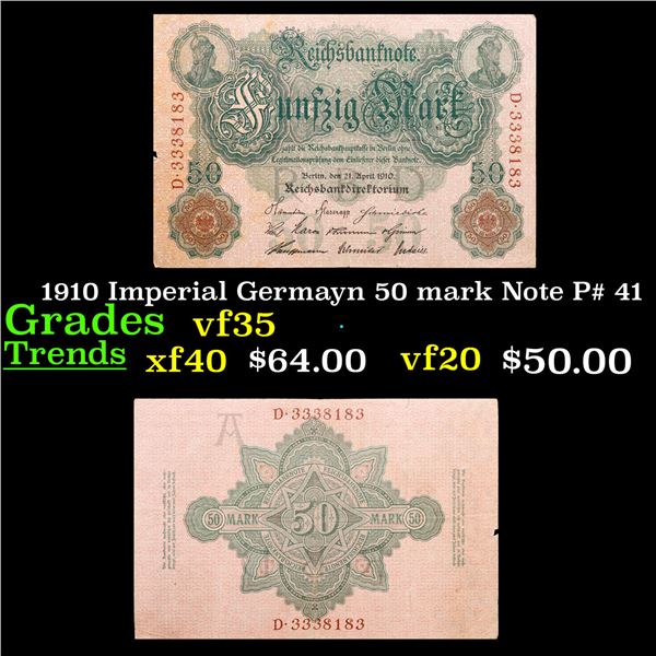 1910 Imperial Germayn 50 mark Note P# 41 Grades vf++