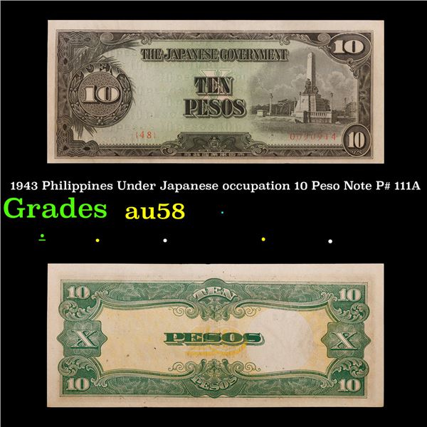 1943 Philippines Under Japanese occupation 10 Peso Note P# 111A Grades Choice AU/BU Slider