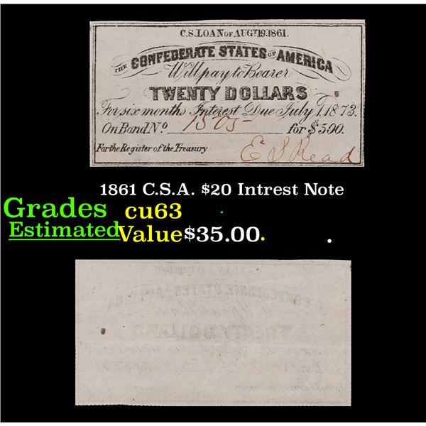 1861 C.S.A. $20 Intrest Note Grades Select CU