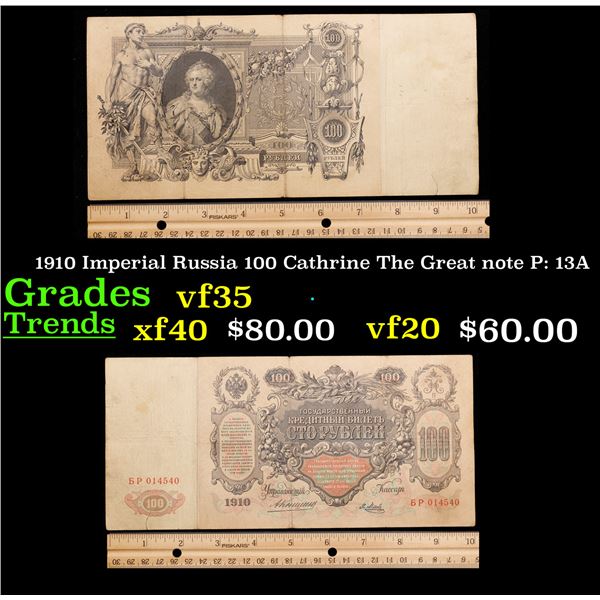 1910 Imperial Russia 100 Cathrine The Great note P: 13A Grades vf++