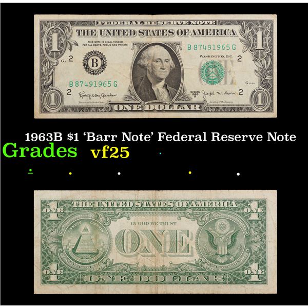 1963B $1 'Barr Note' Federal Reserve Note Grades vf+