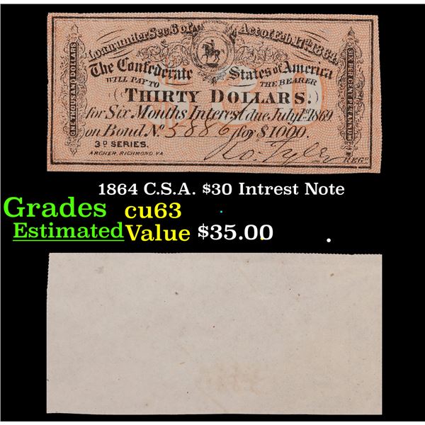 1864 C.S.A. $30 Intrest Note Grades Select CU