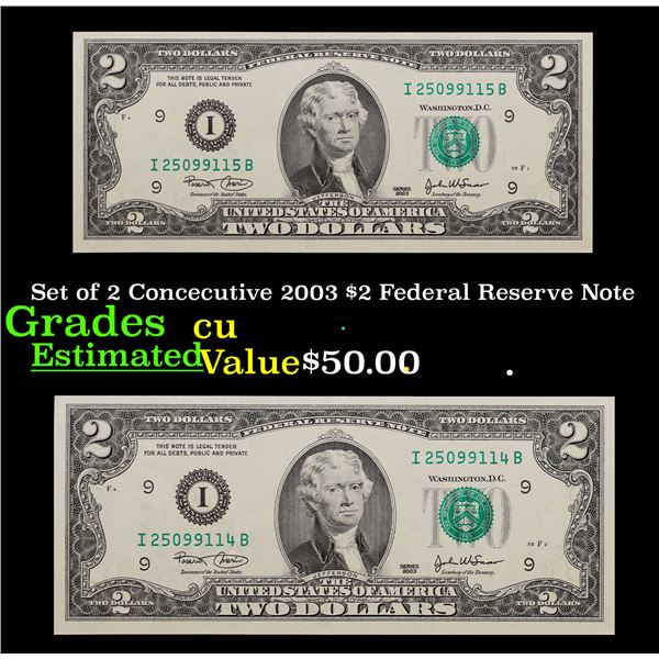 Set of 2 Concecutive 2003 $2 Federal Reserve Note Grades CU