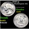 Image 1 : 1947-p Washington Quarter 25c Grades GEM Unc