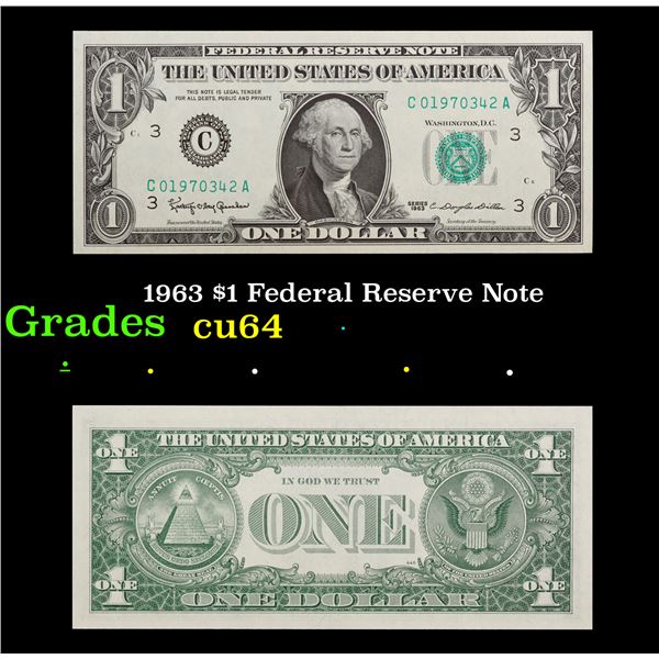 1963 $1 Federal Reserve Note Grades Choice CU