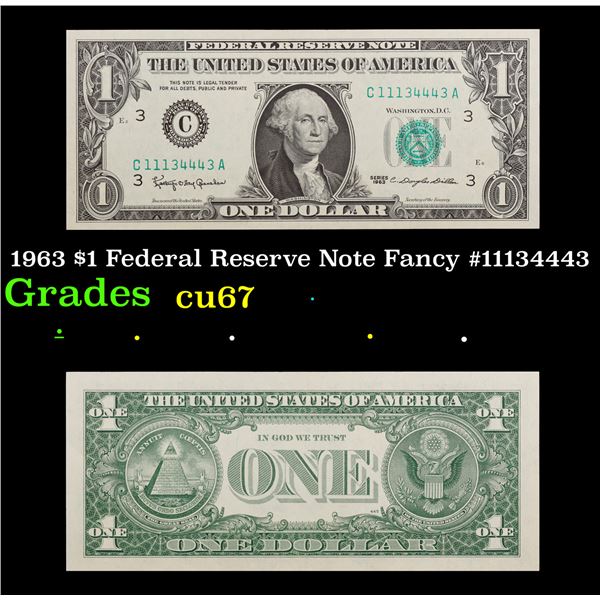 1963 $1 Federal Reserve Note Fancy #11134443 Grades Gem++ CU