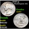 Image 1 : 1947-p Washington Quarter 25c Grades GEM+ Unc
