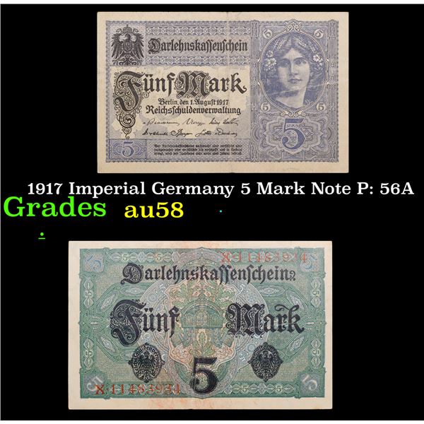 1917 Imperial Germany 5 Mark Note P: 56A Grades Choice AU/BU Slider