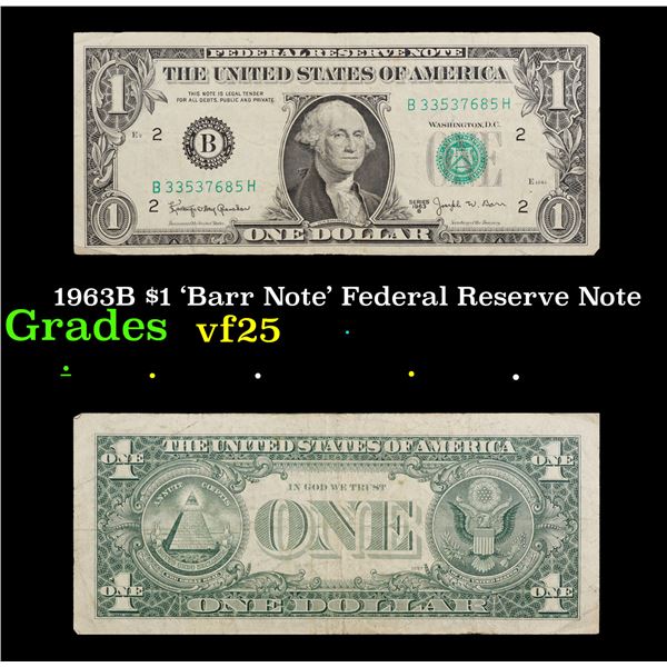 1963B $1 'Barr Note' Federal Reserve Note Grades vf+