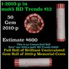 Image 1 : Shotgun Lincoln 1c roll, 2010-p 50 pcs String & Son Wrapper.