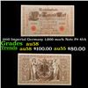 Image 1 : 1910 Imperial Germany 1,000 mark Note P# 45A Grades Choice AU/BU Slider