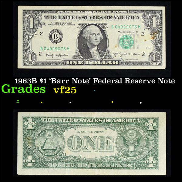 1963B $1 'Barr Note' Federal Reserve Note Grades vf+