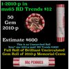 Image 1 : Shotgun Lincoln 1c roll, 2010-d 50 pcs Steel-Strong Wrapper.