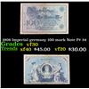 Image 1 : 1908 Imperial germany 100 mark Note P# 34 Grades vf++