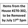 Image 1 : Items from the House #270-302, to be Removed by July 17th, 5pm
