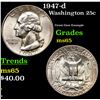 Image 1 : 1947-d Washington Quarter 25c Grades GEM Unc