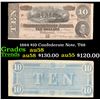 Image 1 : 1864 $10 Confederate Note, T68 Grades Choice AU/BU Slider