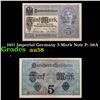 Image 1 : 1917 Imperial Germany 5 Mark Note P: 56A Grades Choice AU/BU Slider