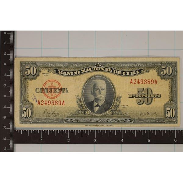 1950 CUBA 50 PESO BILL, INK ON OBVERSE