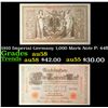 Image 1 : 1910 Imperial Germany 1,000 Mark Note P: 44B Grades Choice AU/BU Slider
