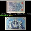 Image 1 : 1908 Imperial Germany 100 Mark Note P: 33A Grades vf++
