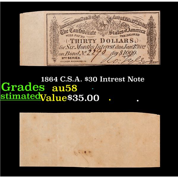 1864 C.S.A. $30 Intrest Note Grades Choice AU/BU Slider