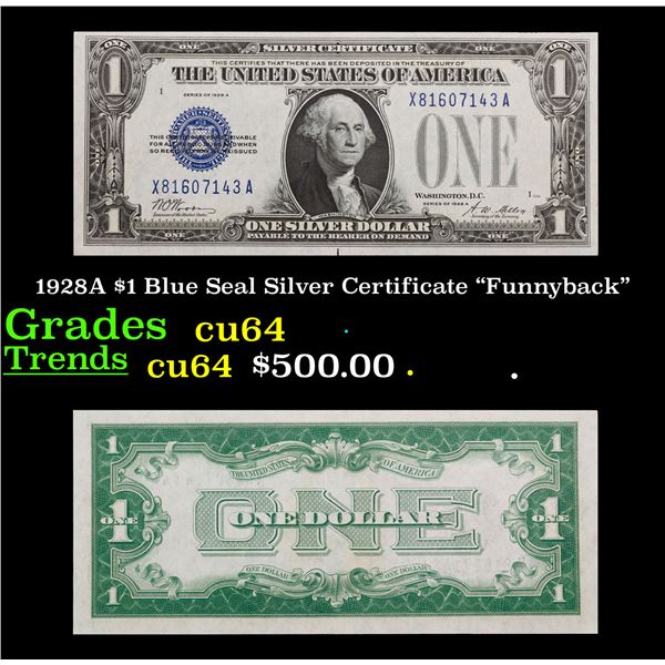 1928A $1 Blue Seal Silver Certificate "Funnyback" Grades Choice CU