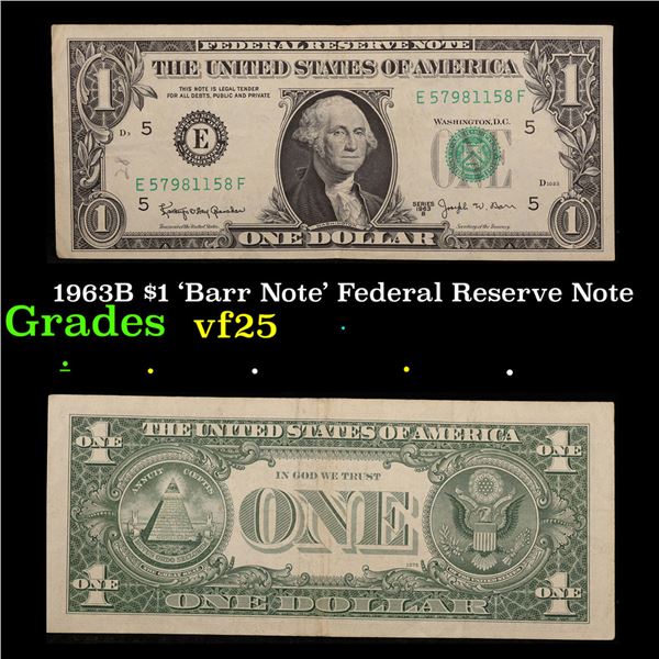1963B $1 'Barr Note' Federal Reserve Note Grades vf+