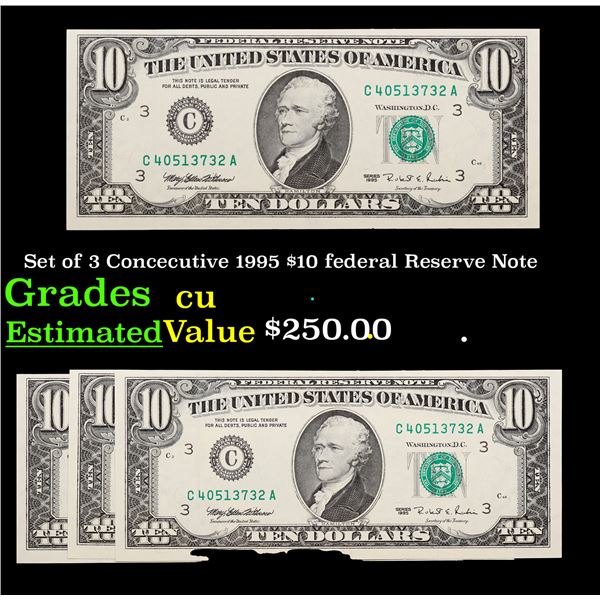 Set of 3 Concecutive 1995 $10 federal Reserve Note Grades CU