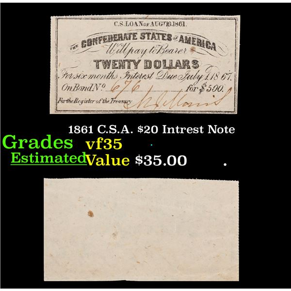 1861 C.S.A. $20 Intrest Note Grades vf++